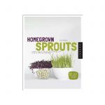 Homegrown Sprouts – Book – by Rita “Sprout Lady Rita” Galchus